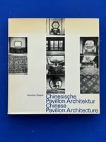 Chinesische Pavillon-Architektur : Qualität, Gestalt, Gefüge