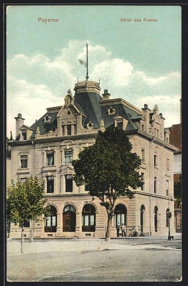 Ansichtskarten: AK Payerne, Hotel des Postes – Gebraucht aus Berlin von bartko-reher