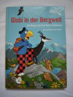 Globi in der Bergwelt - tolles Kinder Sachbuch, neuwertig