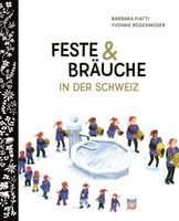Barbara Piatti     Feste und Bräuche in der Schweiz