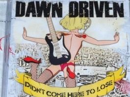 Dawn Driven - Didn't Come Here to Lose