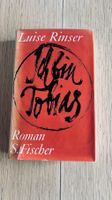 Luise Rinser - Ich bin Tobias - 1966