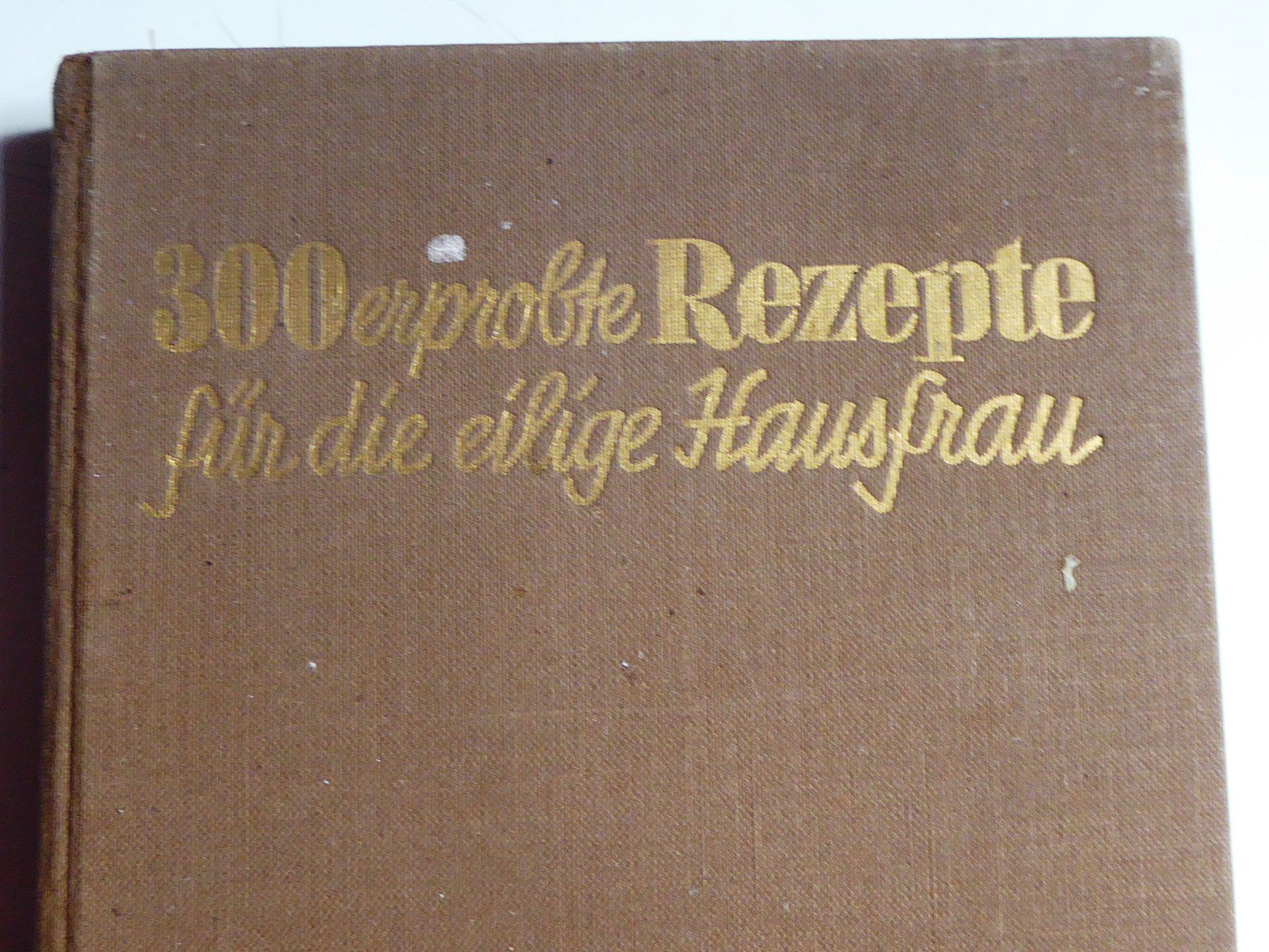 Libri: Kochbuch 1937 Schnell, einfach, lecker kochen! – Usato da Burgdorf venduto da Zimpu10 5