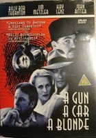 A Gun, A Car, A Blonde