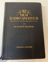 Der Radia-Amateur (Radio-Telephonie) von Eugen Nesper!