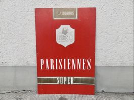 ALTES REKLAME BLECHSCHILD PARISIENNES