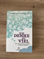 Ich denke zu viel von Christel Petitcollin