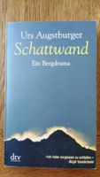 Urs Augustburger: Schattwand - Ein Bergdrama, Top!
