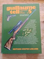 Livre Guillaume Tell Annuaire des Armes tir, fusils etc.