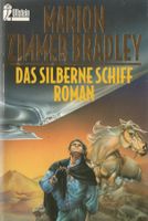Zimmer Bradley Marion - Das silberne Schiff / Fantasy