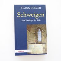 Schweigen - Eine Theologie der Stille