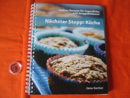 Kochbuch nächster Stopp Küche, Jana Gerber