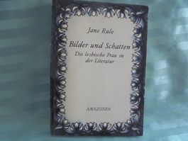 Bilder und Schatten Jane Rule