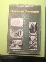 Werner Kämpen: Docteur Goudron