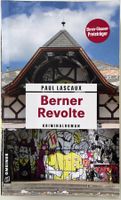 Berner Revolte – Paul Lascaux – Krimi – Gmeiner TB – wie neu