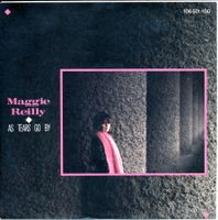 MAGGIE REILLY - AS TEARS GO BY (7'' Vinyl Single NM)