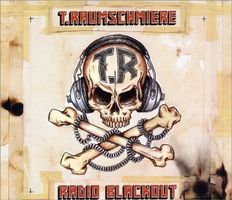T.Raumschmiere - Radio Blackout