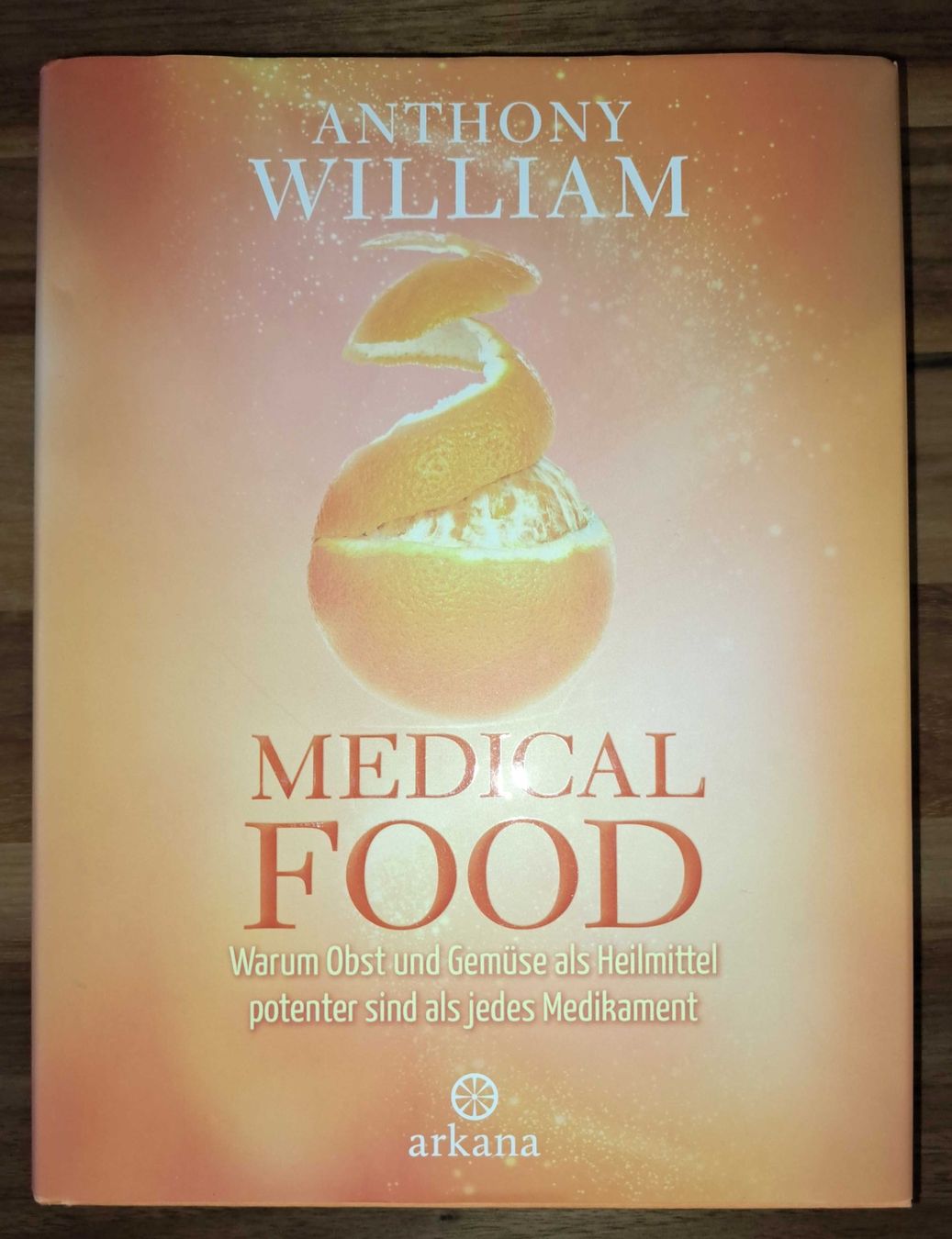 Libri: Anthony William: Medical Food – Usato da Luzern venduto da gbr_8btl 1