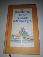Das kleine Buch...für den besonders netten Kollegen   ©Heyne