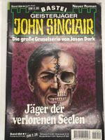 John Sinclair Band 854: Jäger der verlorenen Seelen 1. Aufla