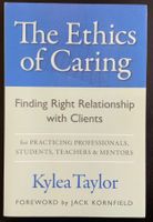 The Ethics of Caring Kylea Taylor