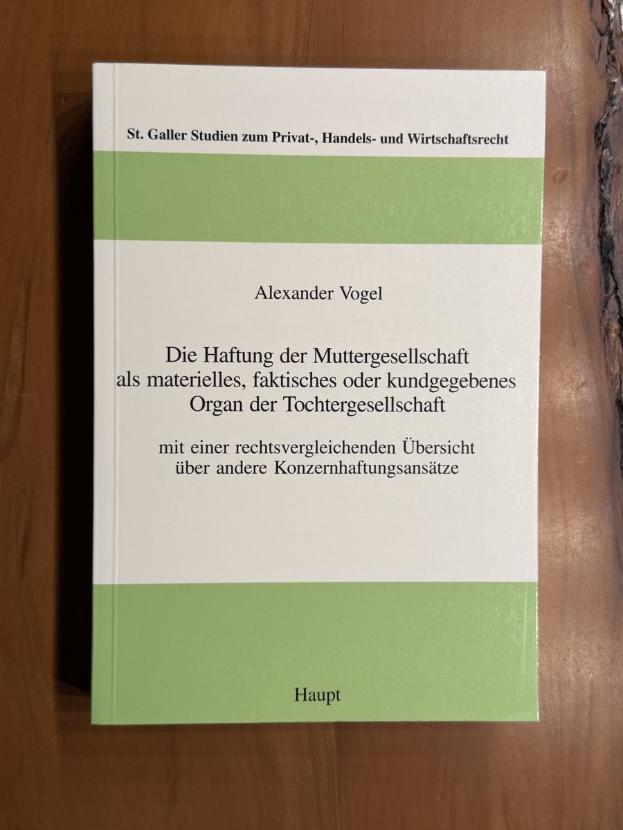 Libri: Die Haftung der Muttergesellschaft als materielles Organ – Usato da Volketswil venduto da doughboy
