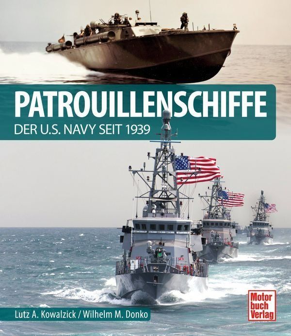Libri: Patrouillenschiffe der US-Navy seit 1939 – Nuovo e nell'imballaggio originale da Basel venduto da Dogana