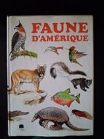 Animaux : Faune d'Amérique, Gründ, 1986 - 301 pages
