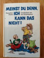 Kinderbuch "Meinst du denn ich kann das nicht?"