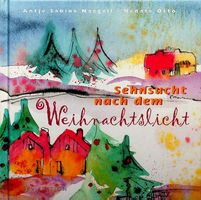 A. S. Nägeli R. Otto Sehnsucht nach dem Weihnachtslicht