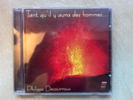 CD Philippe Decourroux - Tant qu’il y aura des hommes…