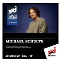 MICHAEL SCHULTE NRJ Live Session Bern - Mi. 30.09.2026