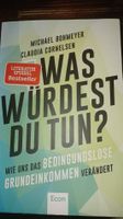 "Was würdest Du tun?" Bedingungsloses Grundeinkommen