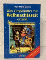 Was Großmutter zur Weihnachtszeit erzählt. Neu