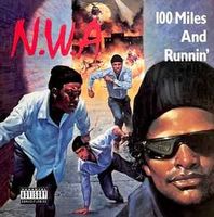 N.W.A* ‎– 100 Miles And Runnin' EP