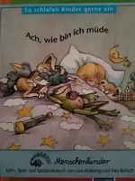 Menschenkinder Buch: "Ach, wie bin ich müde" für Kinder