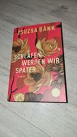 Zsuzsa Bánk "Schlafen werden wir später" Roman, Top!