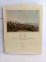Zoug I Stadt - Ansichten auf Holzschnitten, Stichen und Lith