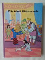 Wie Globi Ritter wurde - 1. Auflage 1983