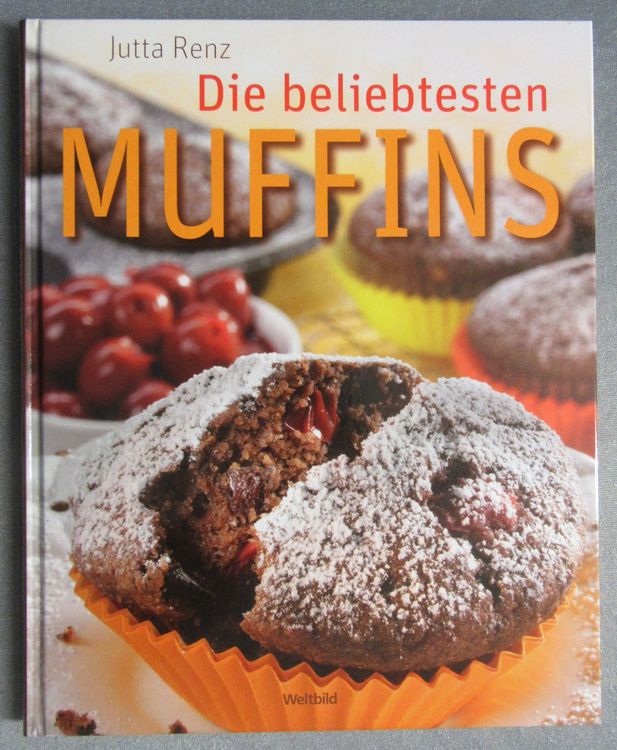 Die beliebtesten Muffins - klassische &amp; brandneue Rezepte | Kaufen auf ...