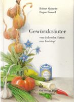 Gewürzkräuter vom duftenden Garten zum Kochtopf