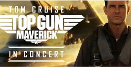 2 Tickets für Top Gun: Maverick in Concert im KKL Luzern