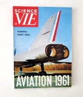 Science et Vie Hors série, Aviation 1961, N° 54, 160 pages