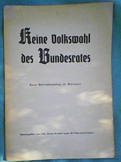 Documenti: Volkswahl des Bundesrates – Usato da Rümlang venduto da Vuvuzella