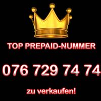 TOP PREPAID-NUMMER 076 729 74 74 zum Spitzenpreis!