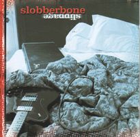 Slobberbone – Slippage