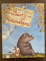 Bilderbuch Probier's mal mit Entschuldigung! Neuwertig