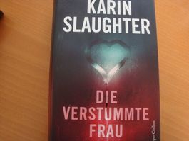 Karin Slaughter - Die verstummte Frau