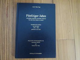 Fünfziger Jahre:  Trümmer, Krater, Hunger, Schuld