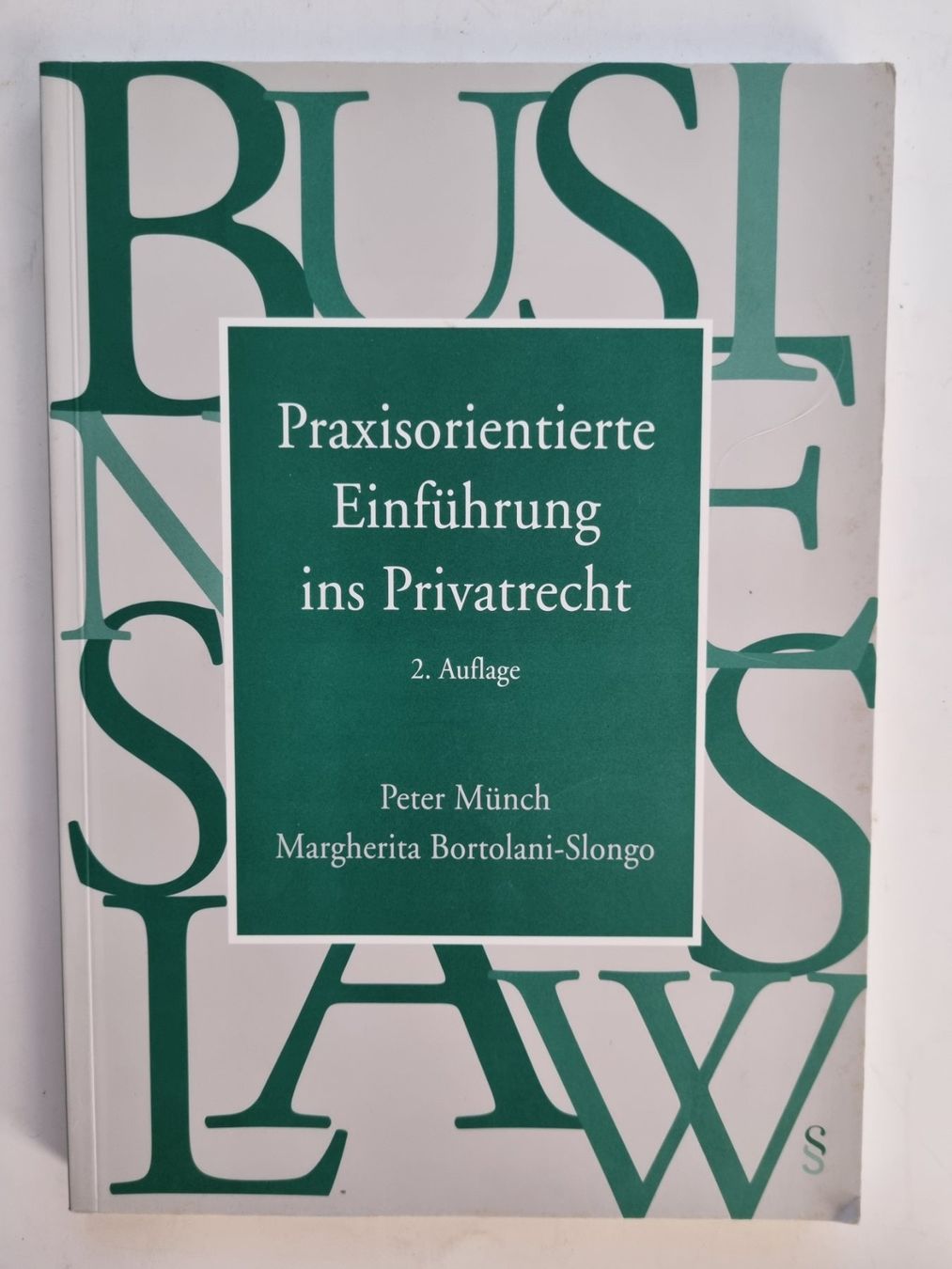 Libri: Privatrecht - Praxisorientierte Einführung, 2. Auflage – Usato da Opfikon venduto da Diversamente